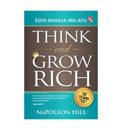 Think And Grow Rich (Edisi Bahasa Melayu)