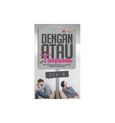 Dengan Atau Tanpamu