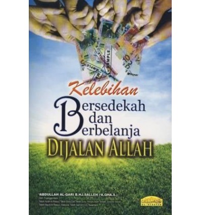 Kelebihan Bersedekah Dan Berbelanja Di Jalan Allah