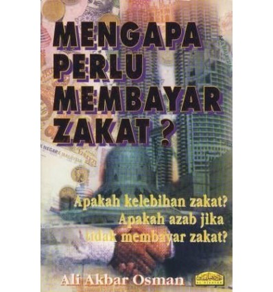 Mengapa Perlu Membayar Zakat?