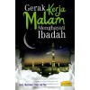 Gerak Kerja Malam Menghayati Ibadah