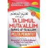 Ta'liimul Muta'allim Tariiq At-Ta'allum (Pelita Penuntut)