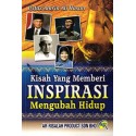 Kisah Yang Memberi Inspirasi Mengubah Hidup