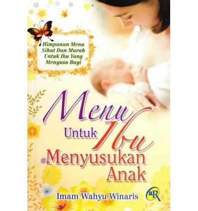 Menu Untuk Ibu Menyusukan Anak
