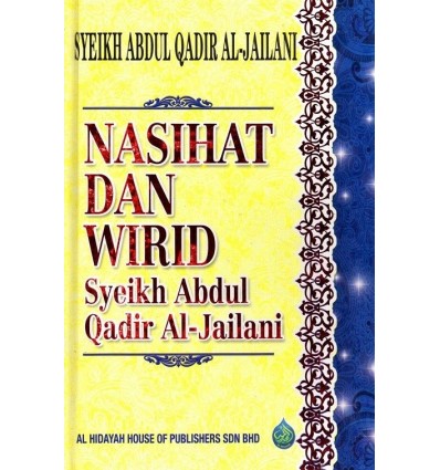 Nasihat Dan Wirid Syeikh Abdul Qadir Al-Jailani