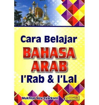 Cara Belajar Bahasa Arab I'Rab & I'Lal