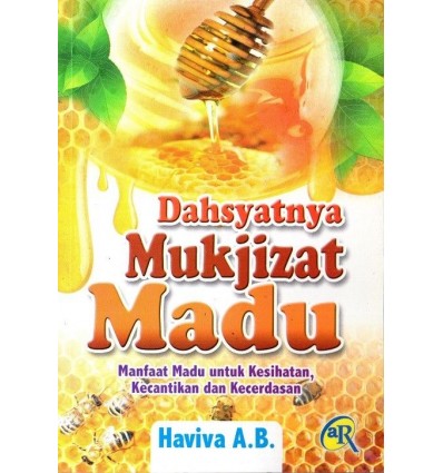 Dahsyatnya Mukjizat Madu