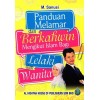 Panduan Melamar Dan Berkahwin Mengikut Islam Bagi Lelaki dan Wanita