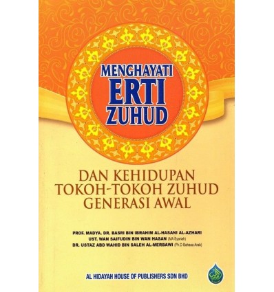 Menghayati Erti Zuhud Dan Kehidupan Tokoh-Tokoh Zuhud Generasi Awal