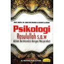 Psikologi Rasulullah SAW Dalam Berinteraksi Dengan Masyarakat