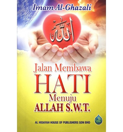 Jalan Membawa Hati Menuju Allah SWT