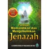 Panduan Memandikan Dan Mengebumikan Jenazah