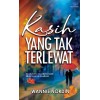 Kasih Yang Tak Terlewat