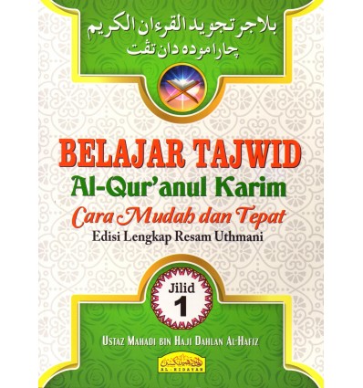 Belajar Tajwid Al-Qur'anul Karim Cara Mudah Dan Tepat Edisi Lengkap Resam Uthmani Jilid 1