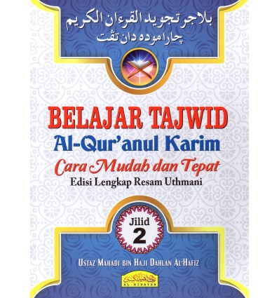 Belajar Tajwid Al-Qur'anul Karim Cara Mudah Dan Tepat Edisi Lengkap Resam Uthmani Jilid 2