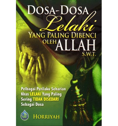 Dosa-Dosa Lelaki Yang Paling Dibenci Oleh Allah SWT
