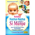 Koleksi Nama-Nama Untuk Si Manja