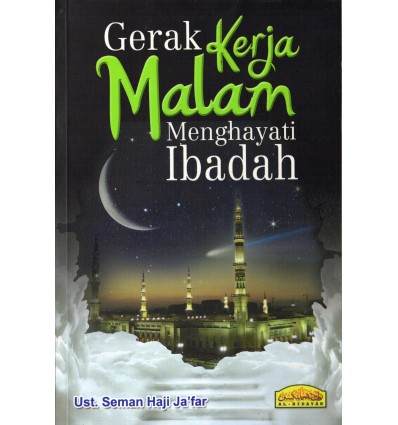 Gerak Kerja Malam Menghayati Ibadah