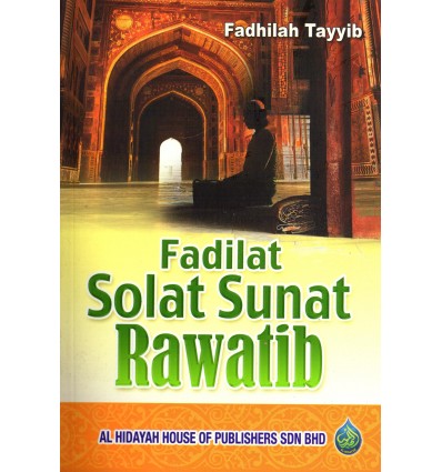 Fadilat Solat Sunat Rawatib