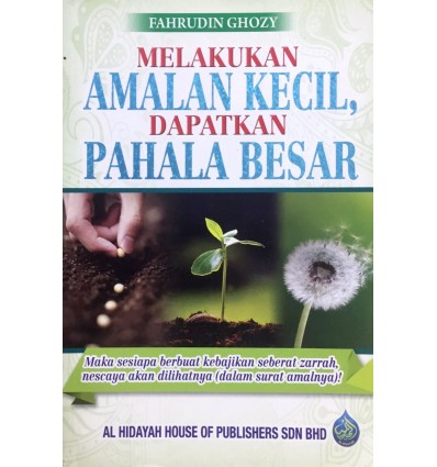 Melakukan Amalan Kecil, Dapatkan Pahala Besar