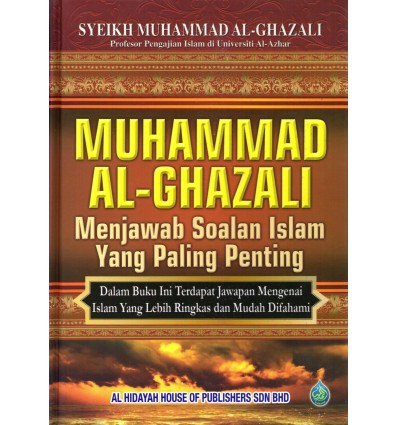 Muhammad Al-Ghazali Menjawab Soalan Islam Yang Paling Penting