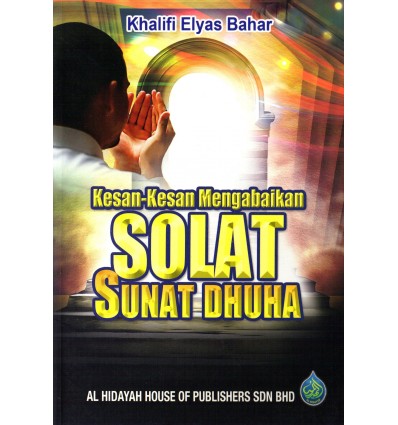 Kesan-Kesan Mengabaikan Solat Sunat Dhuha