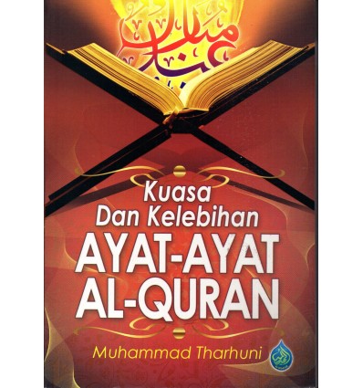 Kuasa Dan Kelebihan Ayat-Ayat Al-Quran