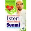 Memahami Cara Isteri Memuliakan Suami