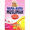 Nama-Nama Muslimah Khas Untuk Anak Perempuan