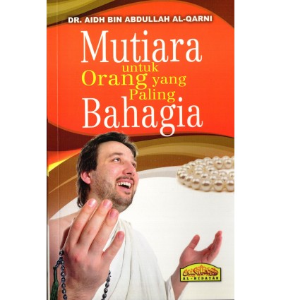 Mutiara Untuk Orang Yang Paling Bahagia
