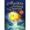Mari Kita Terbang Ke Syurga