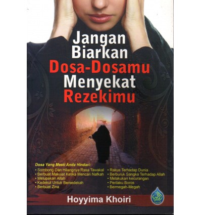 Jangan Biarkan Dosa-Dosamu Menyekat Rezekimu