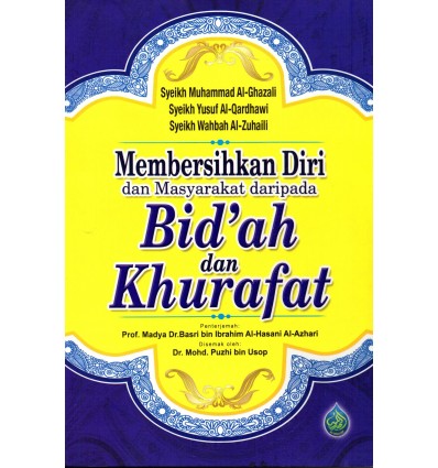 Membersihkan Diri Dan Masyarakat Daripada Bid'ah Dan Khurafat