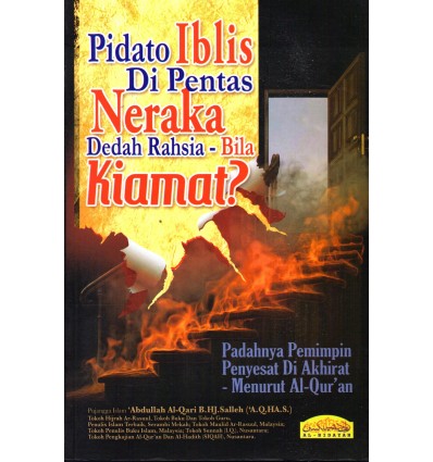 Pidato Iblis Di Pentas Neraka Dedah Rahsia Bila Kiamat?