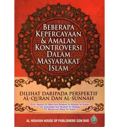 Beberapa Kepercayaan & Amalan Kontroversi Dalam Masyarakat Islam