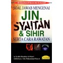 Soal Jawab Mengenai Jin, Syaitan & Sihir Serta Cara Rawatan