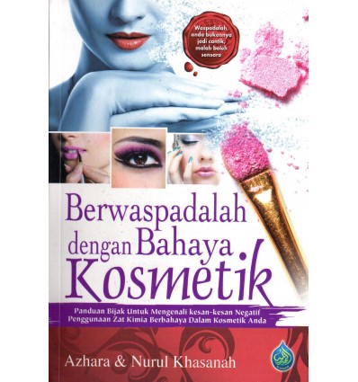 Berwaspadalah Dengan Bahaya Kosmetik