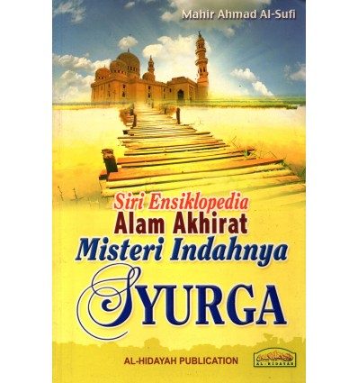 Siri Ensiklopedia Alam Akhirat Misteri Indahnya Syurga