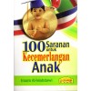 100 Saranan Untuk Kecemerlangan Anak