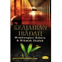 Keajaiban Ibadah Membongkar Rahsia & Hikmah Ibadah