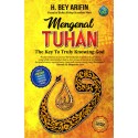 Mengenal Tuhan The Key To Truly Knowing God