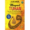 Mengenal Tuhan The Key To Truly Knowing God