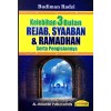 Kelebihan 3 Bulan Rejab, Syaaban & Ramadhan Serta Pengisiannya