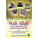 Wali Allah Antara Kefahaman Ahli Sunnah Dengan Ahli Sufi