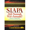 Siapa Ahli Sunnah Wal-Jamaah?