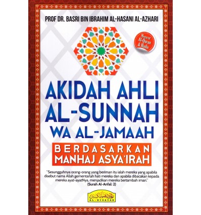 Akidah Ahli Al-Sunnah Wa Al-Jamaah Berdasarkan Manhaj Asya'irah