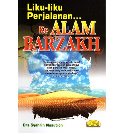 Liku-Liku Perjalanan Ke Alam Barzakh