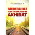 Memburu Harta Kekayaan Akhirat
