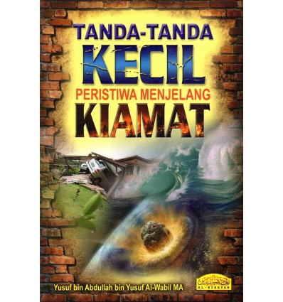 Tanda-Tanda Kecil Peristiwa Menjelang Kiamat