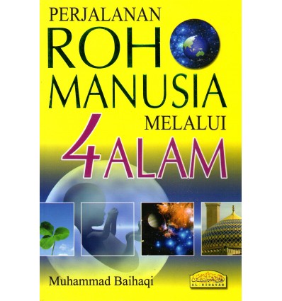Perjalanan Roh Manusia Melalui 4 Alam